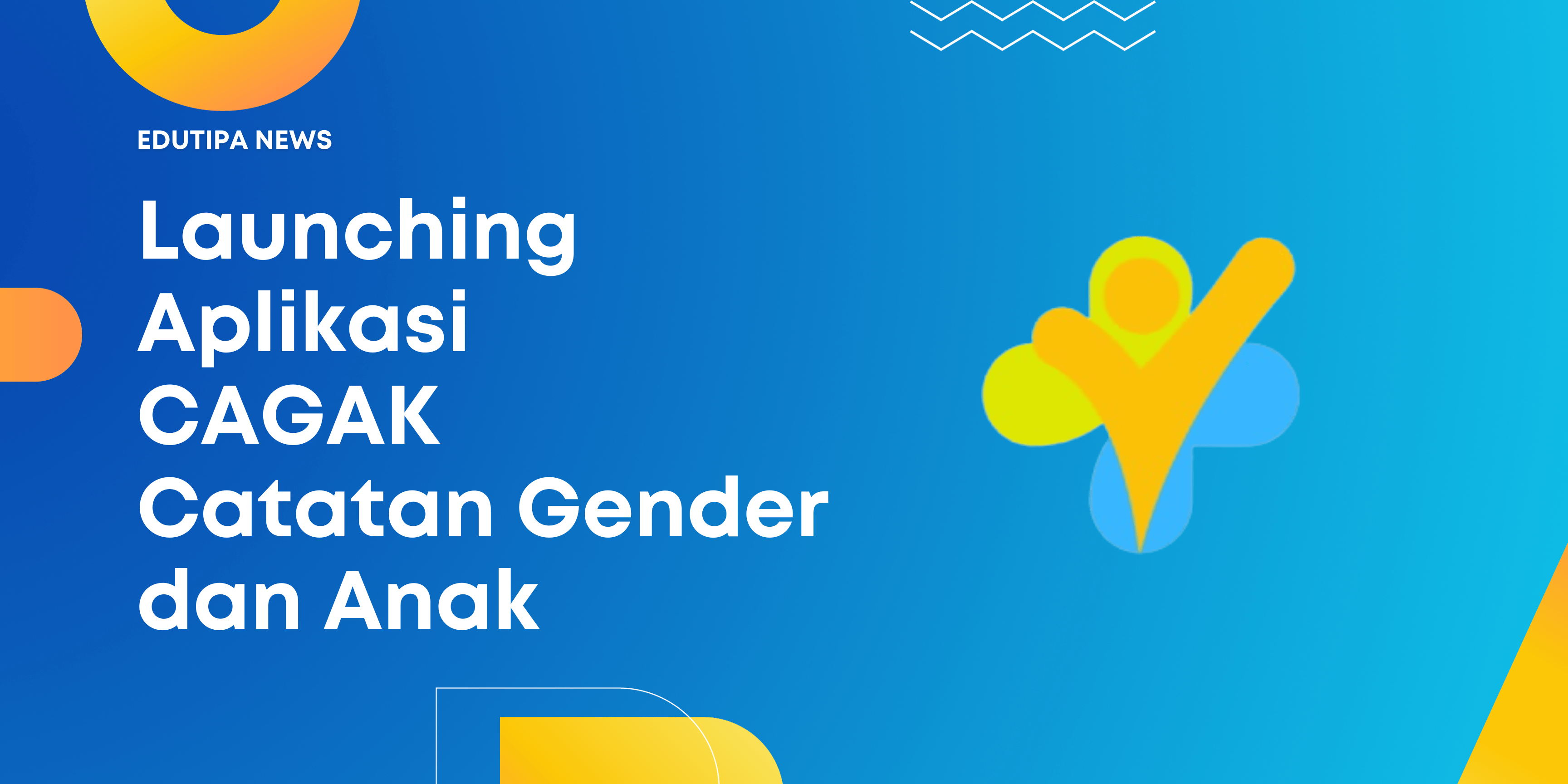 Launching Aplikasi CAGAK Catatan Gender dan Anak